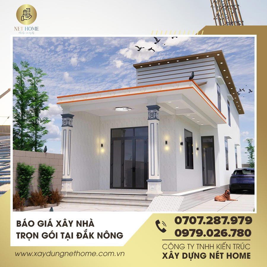 Báo Giá Xây Nhà Trọn Gói Tại Đăk Nông