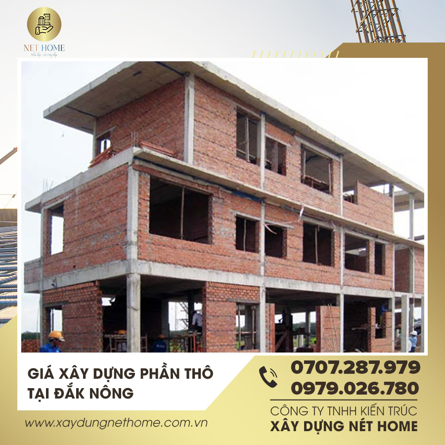 Giá Xây Dựng Phần Thô Tại Đăk Nông