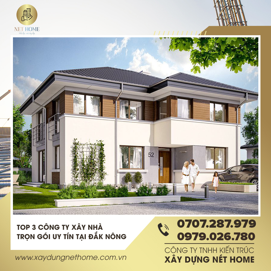 Top 3 công ty xây nhà trọn gói uy tín tại Đăk Nông